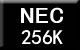 NEC 256K